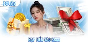 Nạp Tiền RR88 - Giao Dịch An Toàn Mà Hội Viên Cần Nhớ